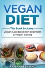 Image for Vegan Diet : Vegan Cookbook for Beginners And Vegan Baking