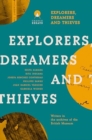 Image for Explorers dreamers and thieves  : Latin American writers in the British museum