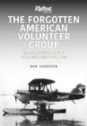 Image for The Forgotten American Volunteer Group