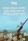 Image for Hungarian Arms and Armour of World War Two