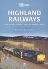 Image for Highland railways  : four decades of diesel traction north of Perth