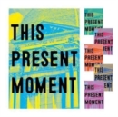 Image for This Present Moment