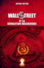 Image for Wall Street et la revolution bolchevique : Nouvelle edition
