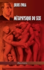 Image for Metaphysique du sexe : Edition integrale
