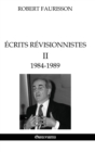 Image for Ecrits revisionnistes II - 1984-1989