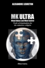 Image for MK Ultra - Ritual Abuse and Mind Control : Tools of domination for the nameless religion