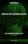 Image for Hinter der grunen Maske : Die Agenda 21 entlarvt