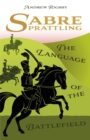 Image for Sabre prattling  : the language of the battlefield