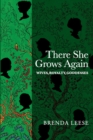 Image for There She Grows Again : Wives, Royalty, Goddesses