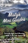 Image for Misty&#39;s Mini Guides : Favourite High Level Mountain Walks in the Lake District