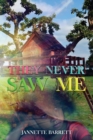 Image for They Never Saw Me