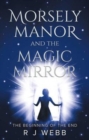 Image for Morsely Manor and the magic mirror