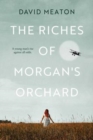 Image for The Riches of Morgan&#39;s Orchard
