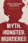 Image for Myth, Monster, Murderer