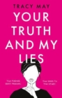 Image for Your Truth and My Lies