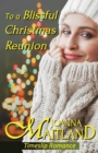 Image for To a Blissful Christmas Reunion