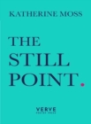 Image for The Still Point