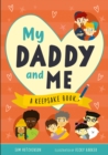 Image for My Daddy and Me : A Keepsake Book