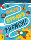 Image for Ready Steady French : Activities to Practise Your French Skills!