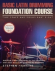 Image for Basic Latin Drumming Foundation : Add Flow, Flavor and Variety to Your Drumming with These Basic Latin Exercises for Beginners