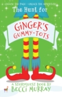 Image for The Hunt for Ginger&#39;s Gummy-Tots