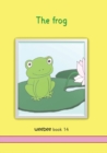 Image for The frog : weebee Book 14