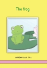 Image for The frog : weebee Book 14a