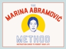 Image for The Marina Abramovic Method : Instruction Cards to Reboot Your Life
