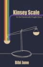 Image for Kinsey Scale for the emotionally fragile queer