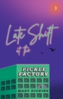 Image for Late Shift at the Pickle Factory