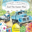 Image for Tommy Twigtree And The Easter Plan