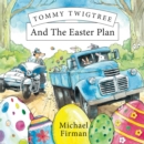 Image for Tommy Twigtree and the Easter plan