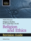 Image for WJEC/Eduqas Religious Studies for A Level Year 2 &amp; A2 Religion and Ethics Revision Guide
