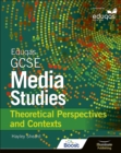 Image for Eduqas GCSE Media Studies: Theoretical Perspectives and Contexts