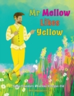 Image for Mr Mellow Likes Yellow