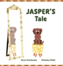 Image for JASPER&#39;S Tale : how one cheeky puppy discovers that he likes his hearing aids after all