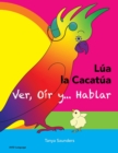 Image for LUA LA CACATUA - Ver, Oir y... Hablar : una alegre historia de amistad, aceptacion y oidos magicos