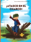 Image for !Atasco en el Charco! : ven a divertirte con los animales mientras practicas sonidos para &quot;aprender a escuchar&quot;