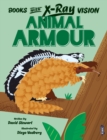Image for Books with X-Ray Vision: Animal Armour