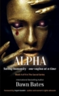 Image for Alpha : Saving Humanity One Vagina at a Time