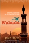 Image for Walaahi : A Firsthand Account of Living Through the Egyptian Uprising and Why I Walked Away From Islaam