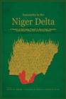 Image for Insecurity in the Niger Delta  : emerging threats in Akwa Ibom, Bayelsa, Cross River, Delta, Edo and Rivers states