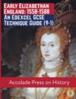 Image for Early Elizabethan England, 1558-1588 : An Edexcel GCSE Technique Guide (9-1)