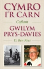 Image for Cymro i&#39;r carn  : cofiant Gwilym Prys-Davies
