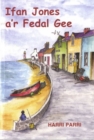 Image for Cyfres Porth yr Aur: Ifan Jones a&#39;r Fedal Gee