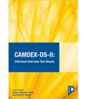 Image for CAMDEX-DS-II: The Cambridge Examination for Mental Disorders of Older People with Down Syndrome and Others with Intellectual Disabilities. (Version II) Informant interview test sheets : A comprehensiv