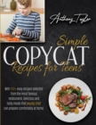 Image for Simple Copycat Recipes For Teens