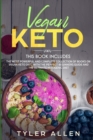Image for Vegan Keto : 2 Books in 1: The Most Powerful and Complete Collection of Books on Vegan Keto Diet, With The Perfect Beginners Guide and The Ultimate Ketogenic Diet