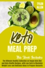 Image for Keto Meal Prep : 2 Books in 1. The Ultimate Healthy Collection on Vegan Keto Diet and Keto Chaffle Recipes, with Low Carb to Maximize Weight Loss and Delicious Ideas to Prepare Desserts
