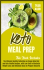 Image for Keto Meal Prep : 2 Books in 1. The Ultimate Healthy Collection on Vegan Keto Diet and Keto Chaffle Recipes, with Low Carb to Maximize Weight Loss and Delicious Ideas to Prepare Desserts